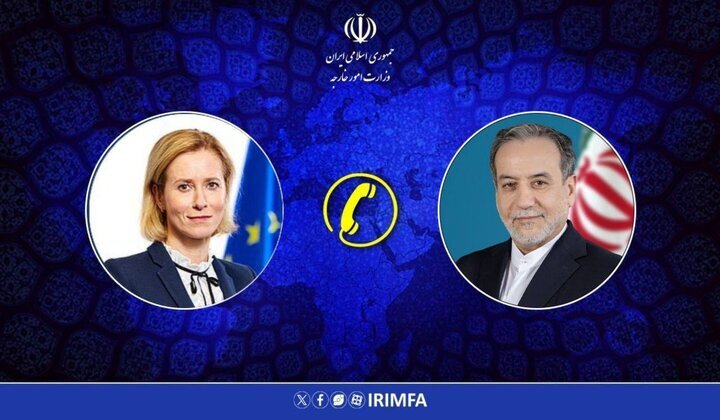 رایزنی عراقچی و کالاس درباره آخرین تحولات مربوط به حمله متجاوزان به ایران